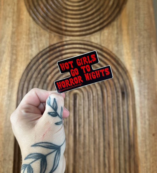 Hot Girls Go To Horror Nights HHN Trinket Sticker
