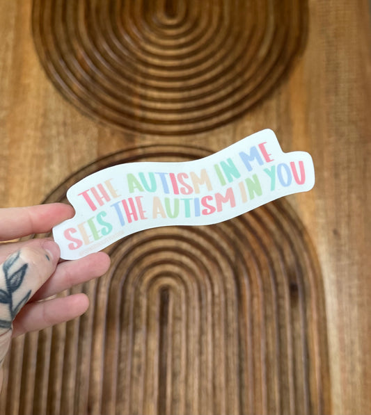 The Autism In Me Sticker