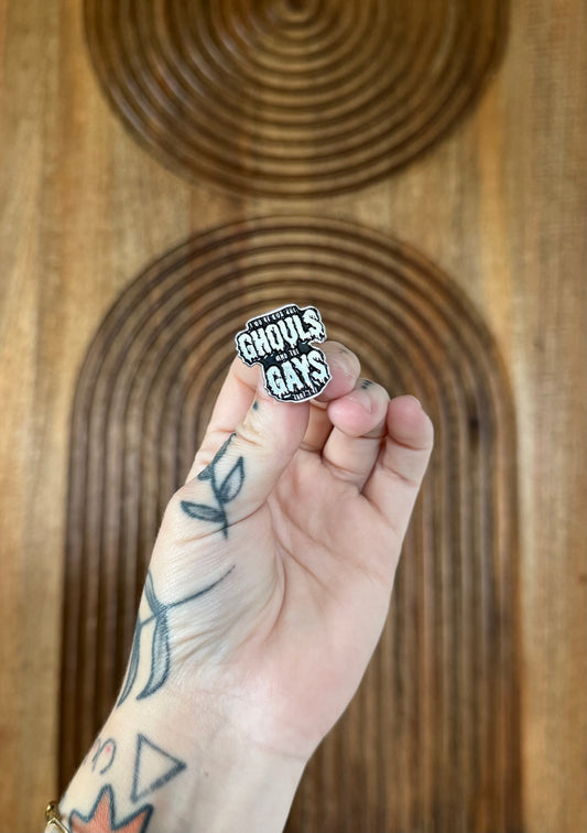 Ghouls and Gays Enamel Pin